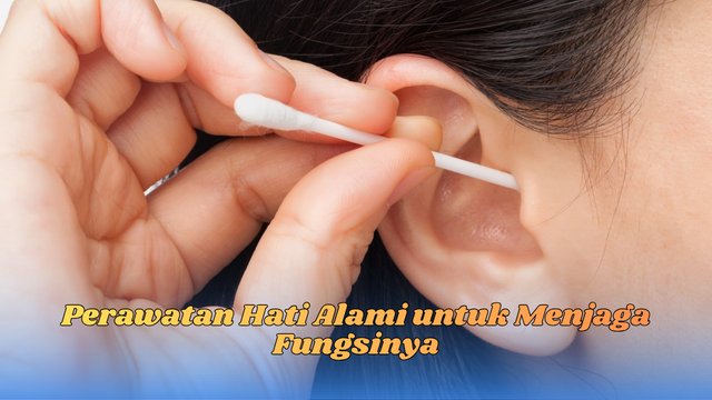 perawatan hati alami